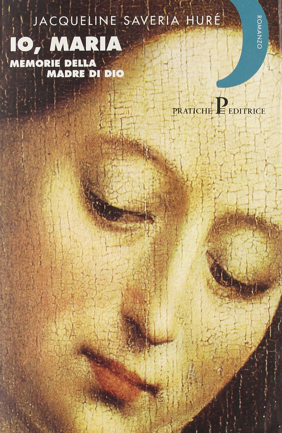 Io, Maria. Memorie della madre di Dio book