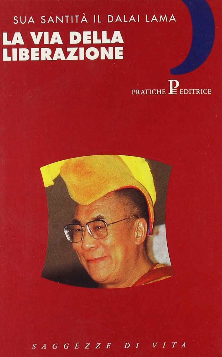 La via della liberazione. Insegnamenti essenziali del buddhismo tibetano book