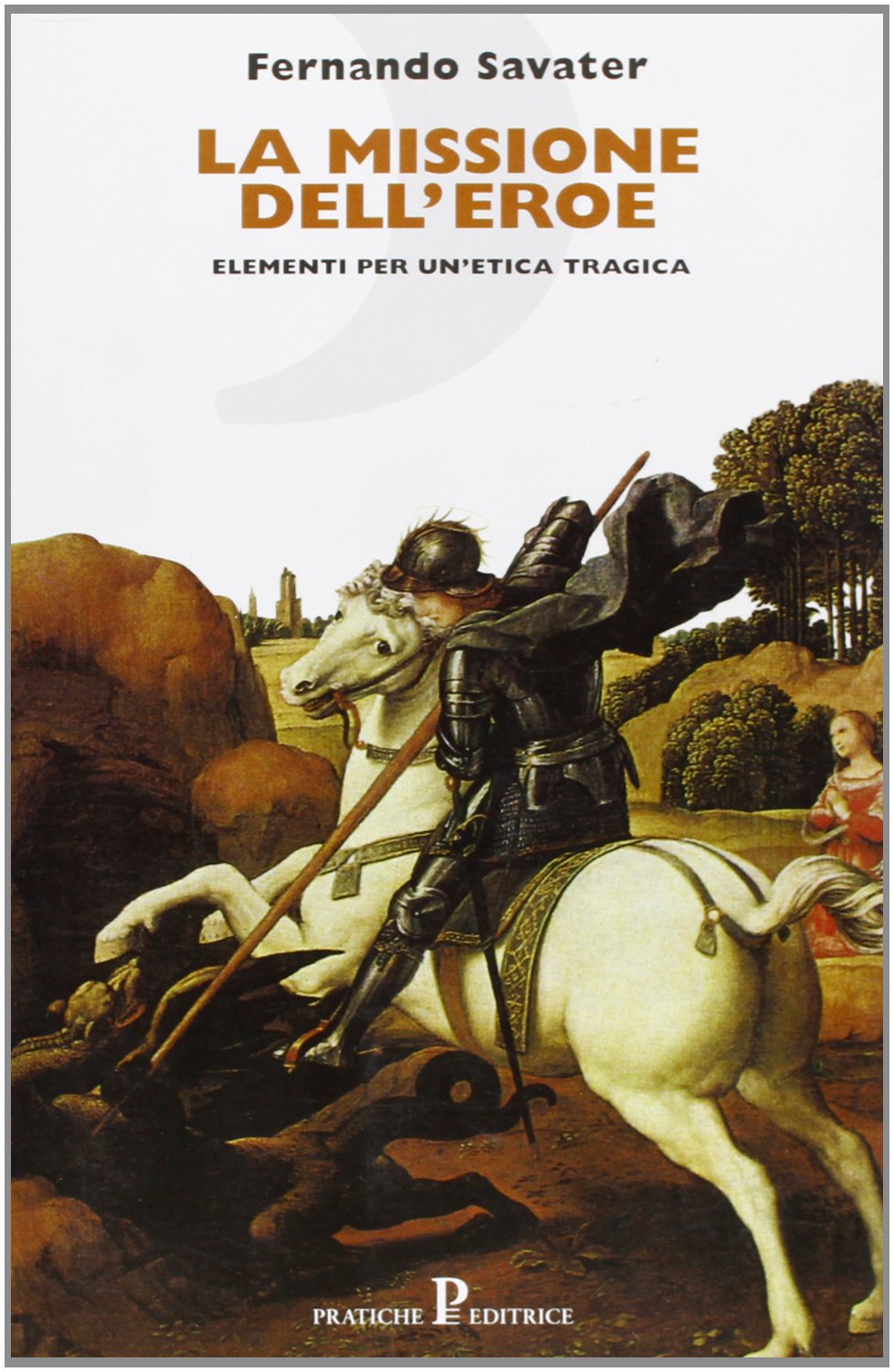 La missione dell'eroe (Nuovi saggi) Philosophy