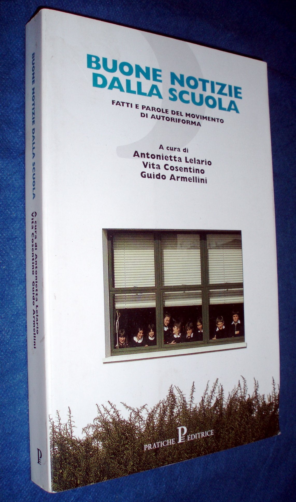 Buone notizie dalla scuola. Fatti e parole del Movimento di autoriforma book