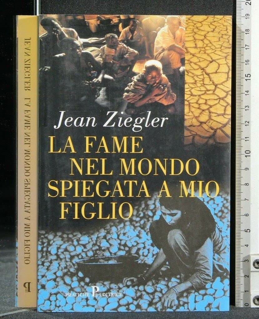 La fame nel mondo spiegata a mio figlio (Nuovi saggi) Books