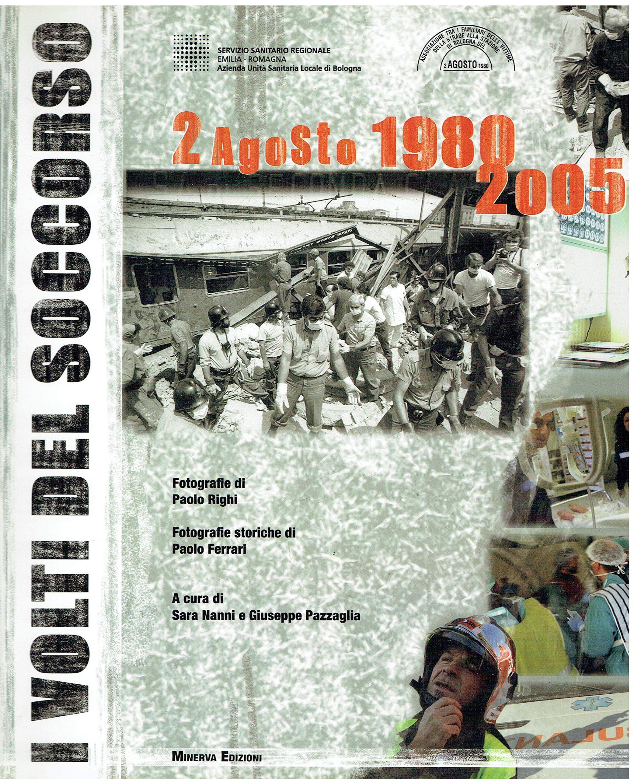 I volti del soccorso. 2 agosto 1980-2005 Social Sciences