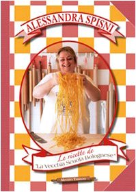 Le ricette de La Vecchia Scuola Bolognese. Con DVD book