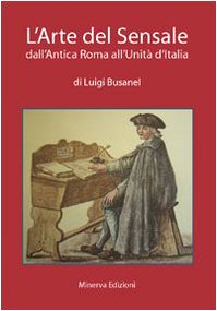 L'arte del sensale. Dall'antica Roma all'unità d'Italia Books