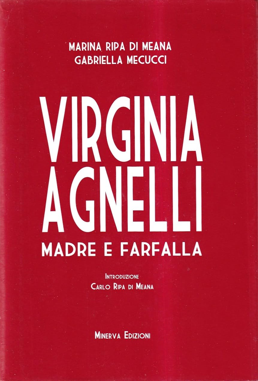 Virginia Agnelli. Madre farfalla Memories