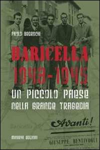 Baricella 1943-1945. Un piccolo paese nella grande tragedia Leisure, Home & Garden
