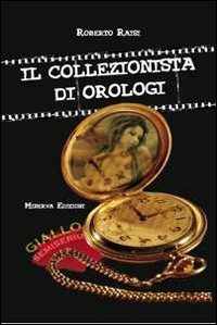 Il collezionista di orologi Contemporary literature