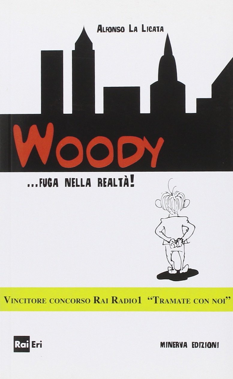 Woody... fuga dalla realtà Contemporary literature