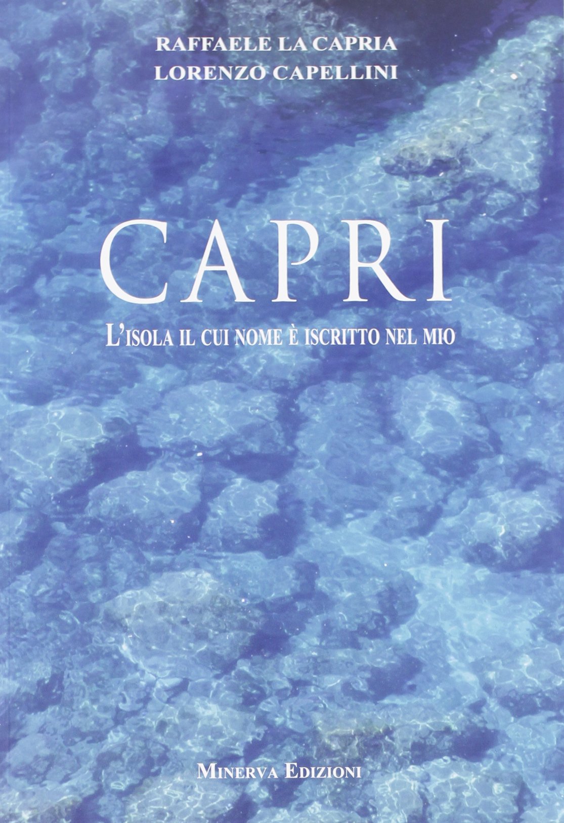 Capri. L'isola il cui nome è iscritto nel mio Contemporary literature