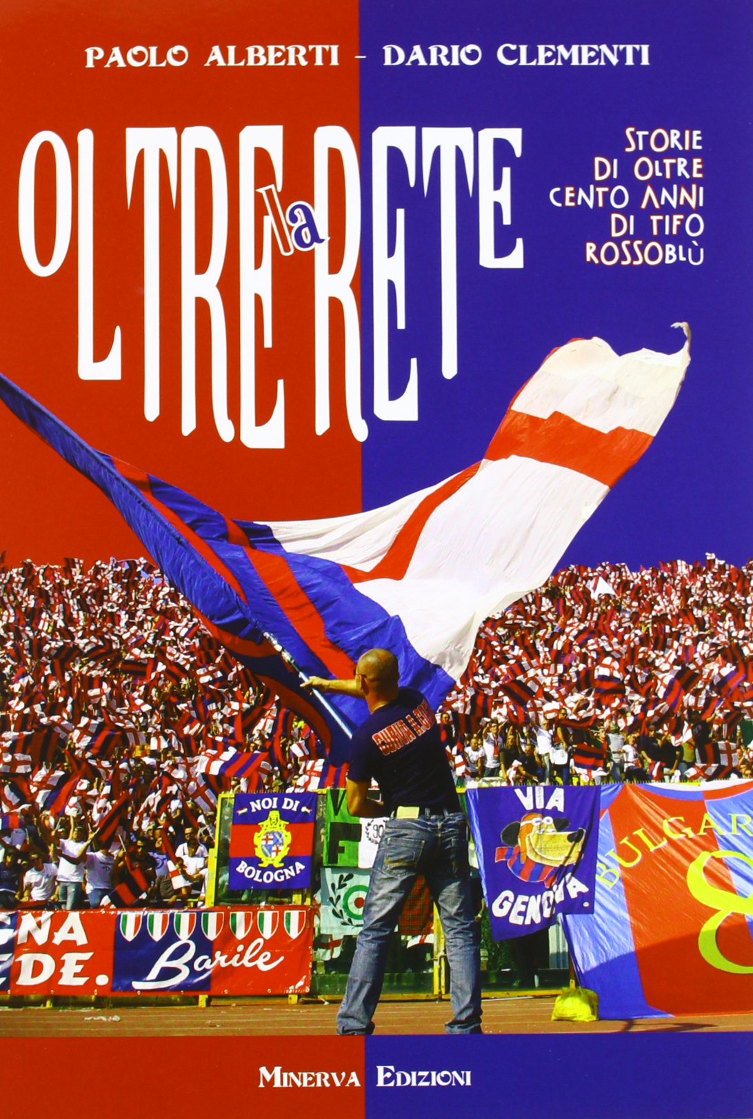 Oltre la rete. Storie di oltre 100 anni di tifo rossoblù. Con CD Audio book