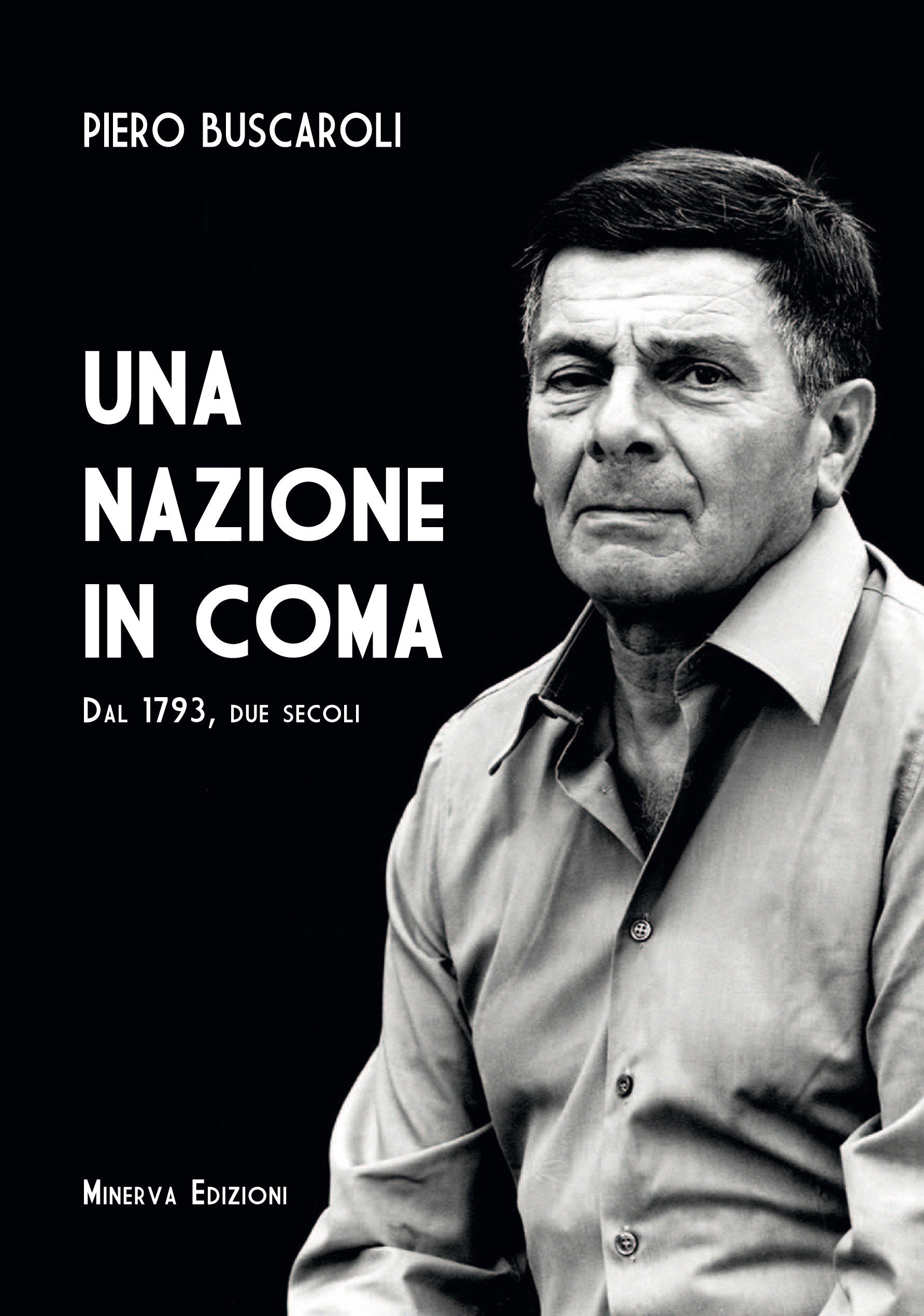 Una nazione in coma. Dal 1793, due secoli Politics & History