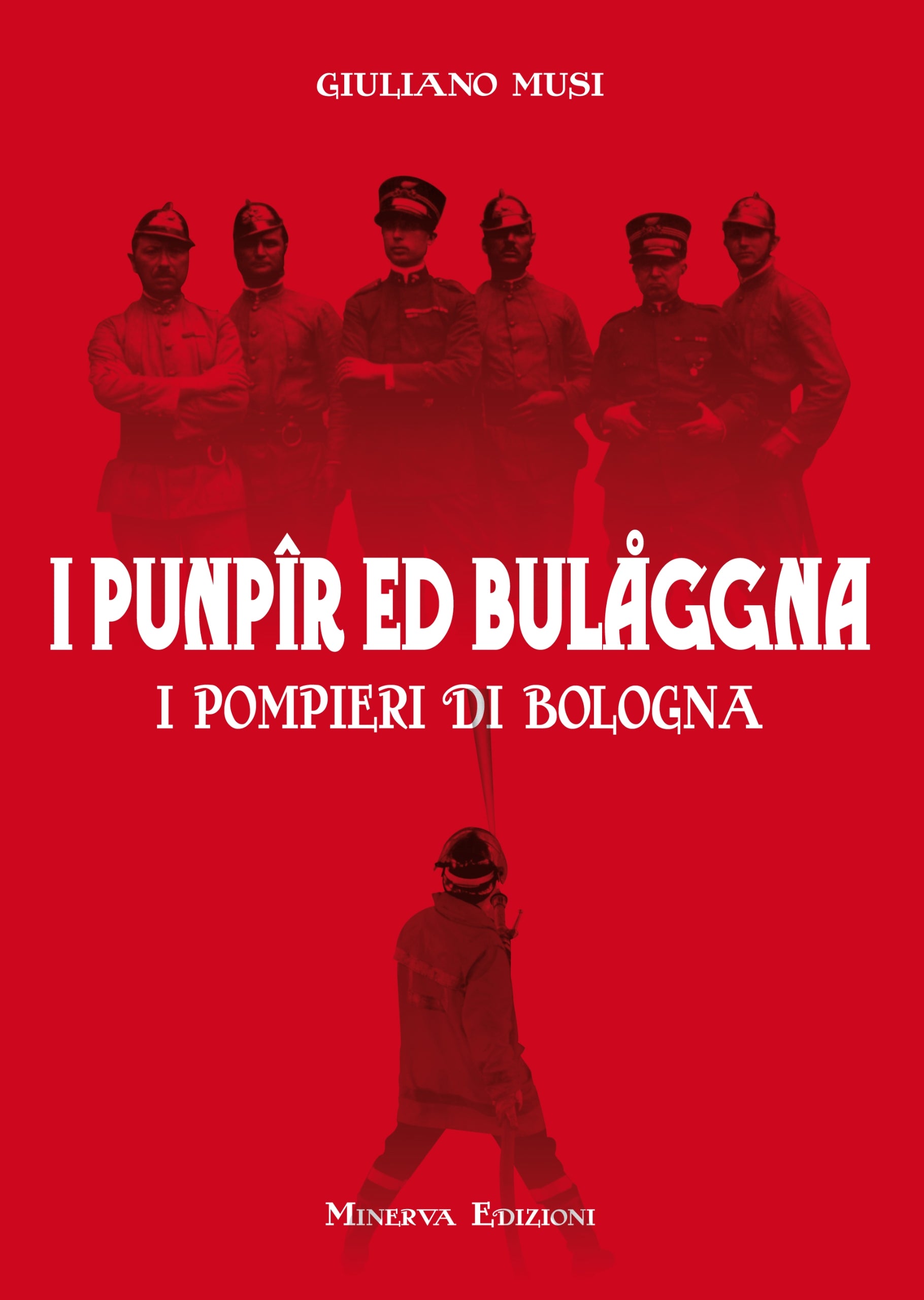 I punpir ed Bulaggna. I pompieri di Bologna Social Sciences