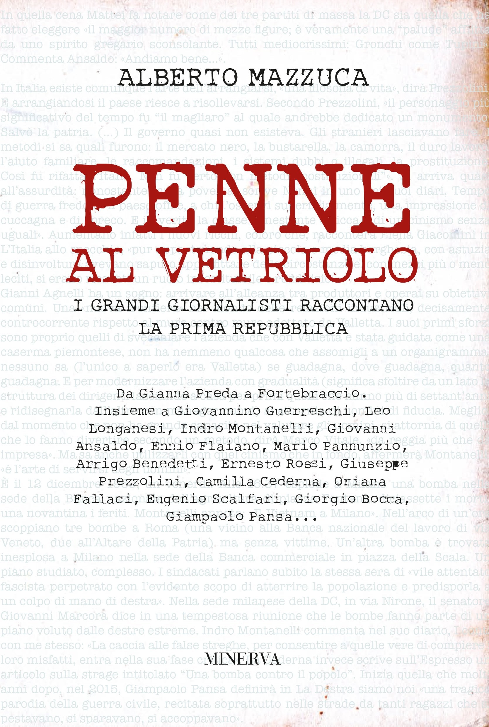 Penne al vetriolo. I grandi giornalisti raccontano la prima Repubblica. Nuova ediz. book