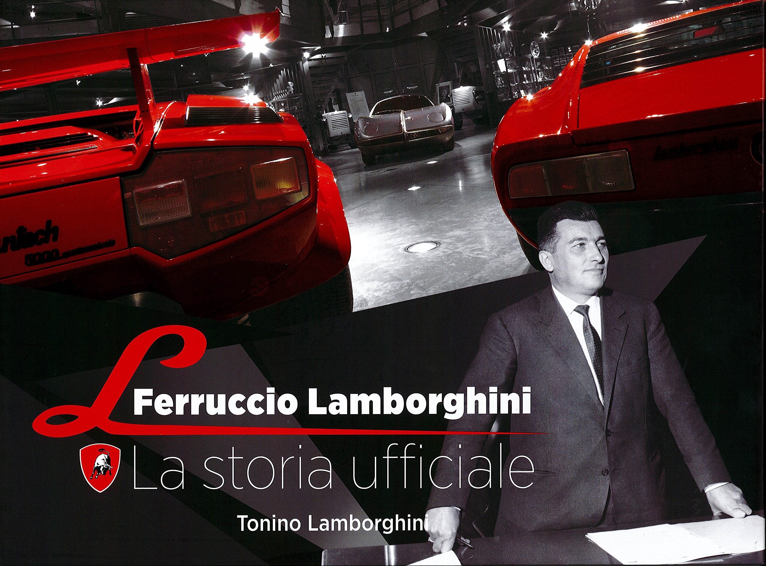 Ferruccio Lamborghini. La storia ufficiale book