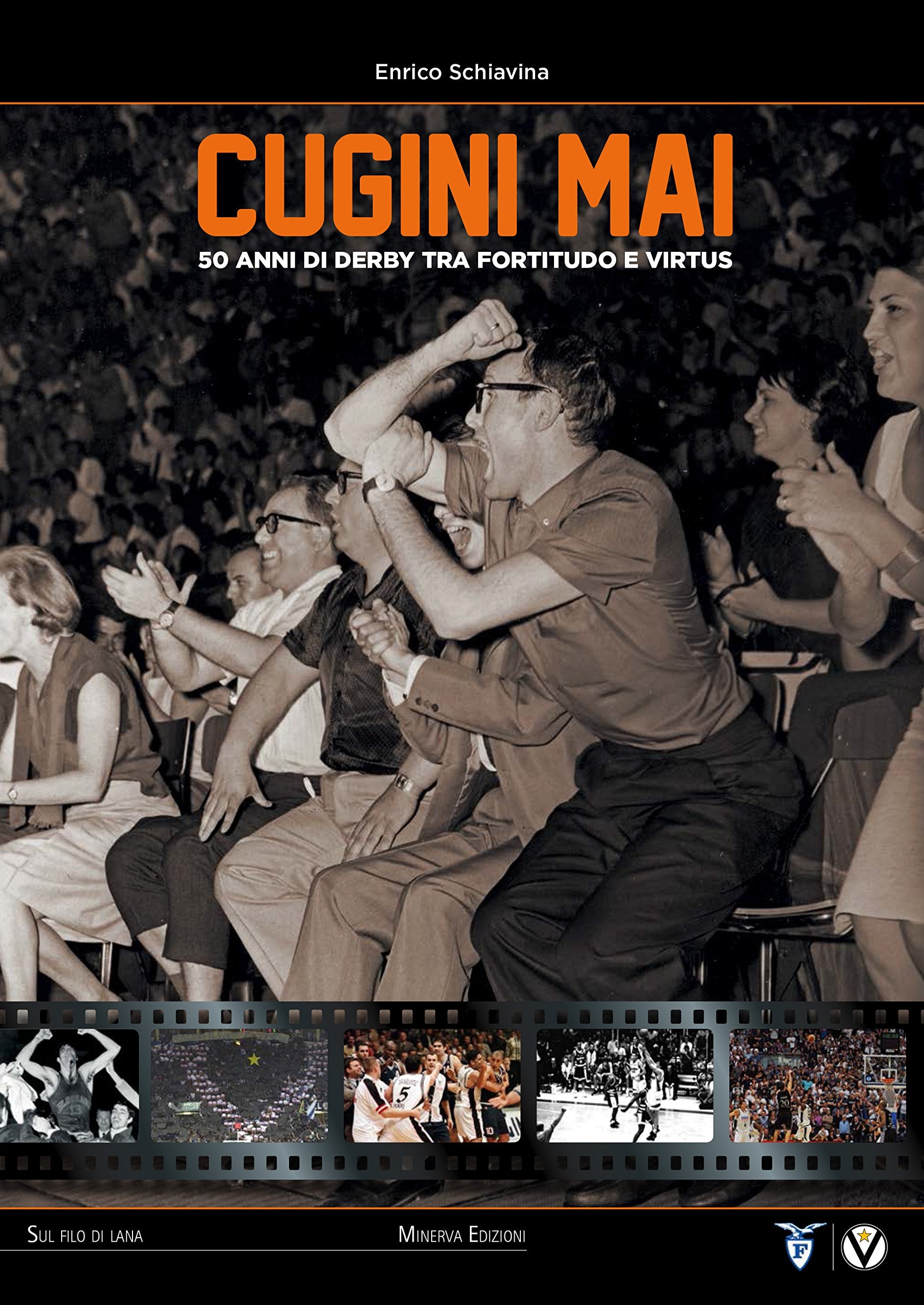 Cugini mai. 50 anni di derby tra Fortitudo e Virtus book