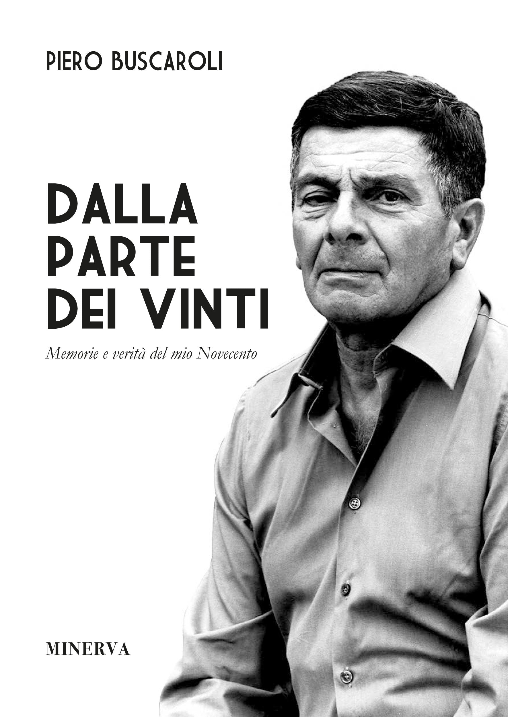 Dalla parte dei vinti. Memorie e verità del mio Novecento. Ediz. speciale book