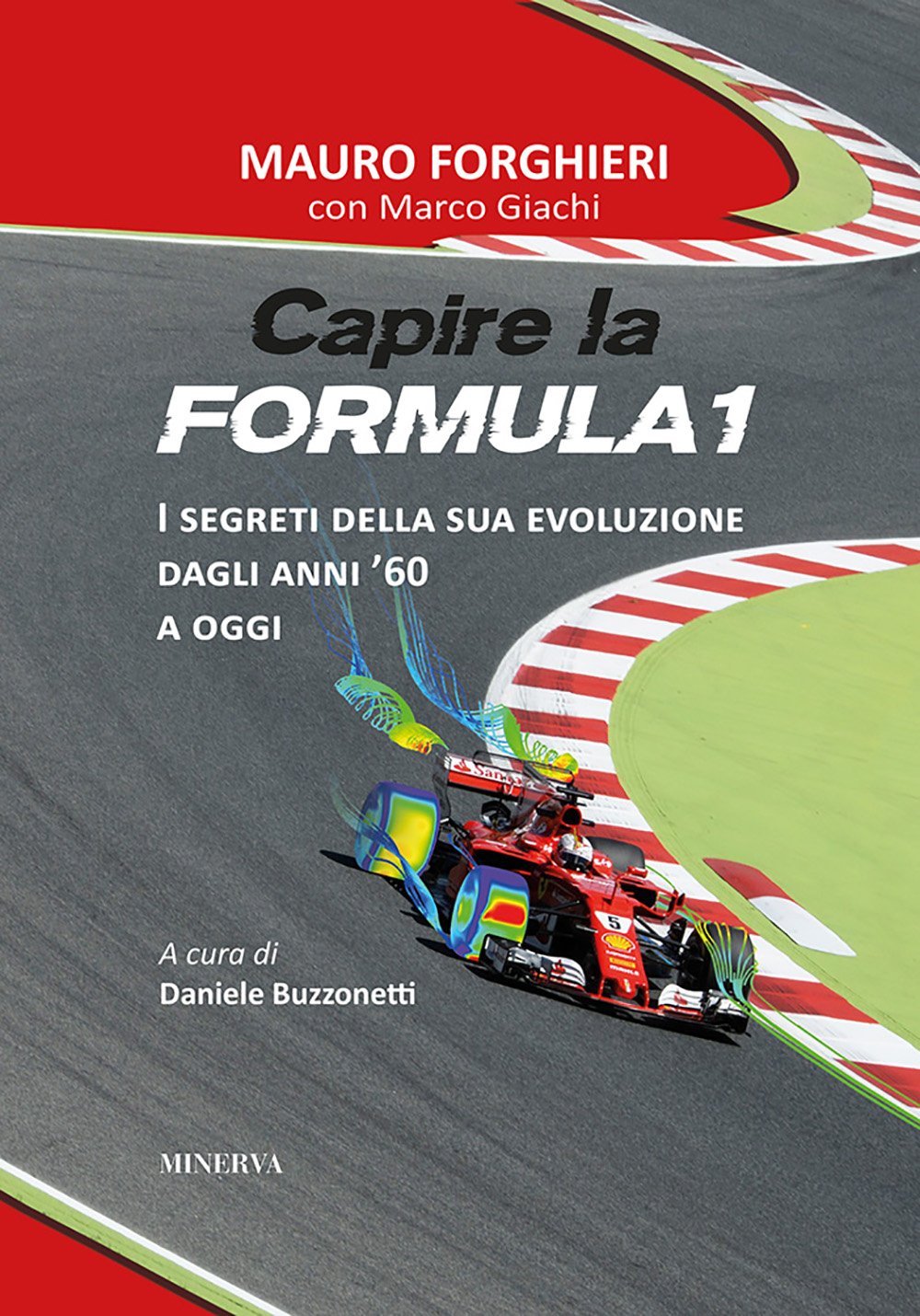 Capire la Formula 1. Dal '60 alla rivoluzione 2022 book