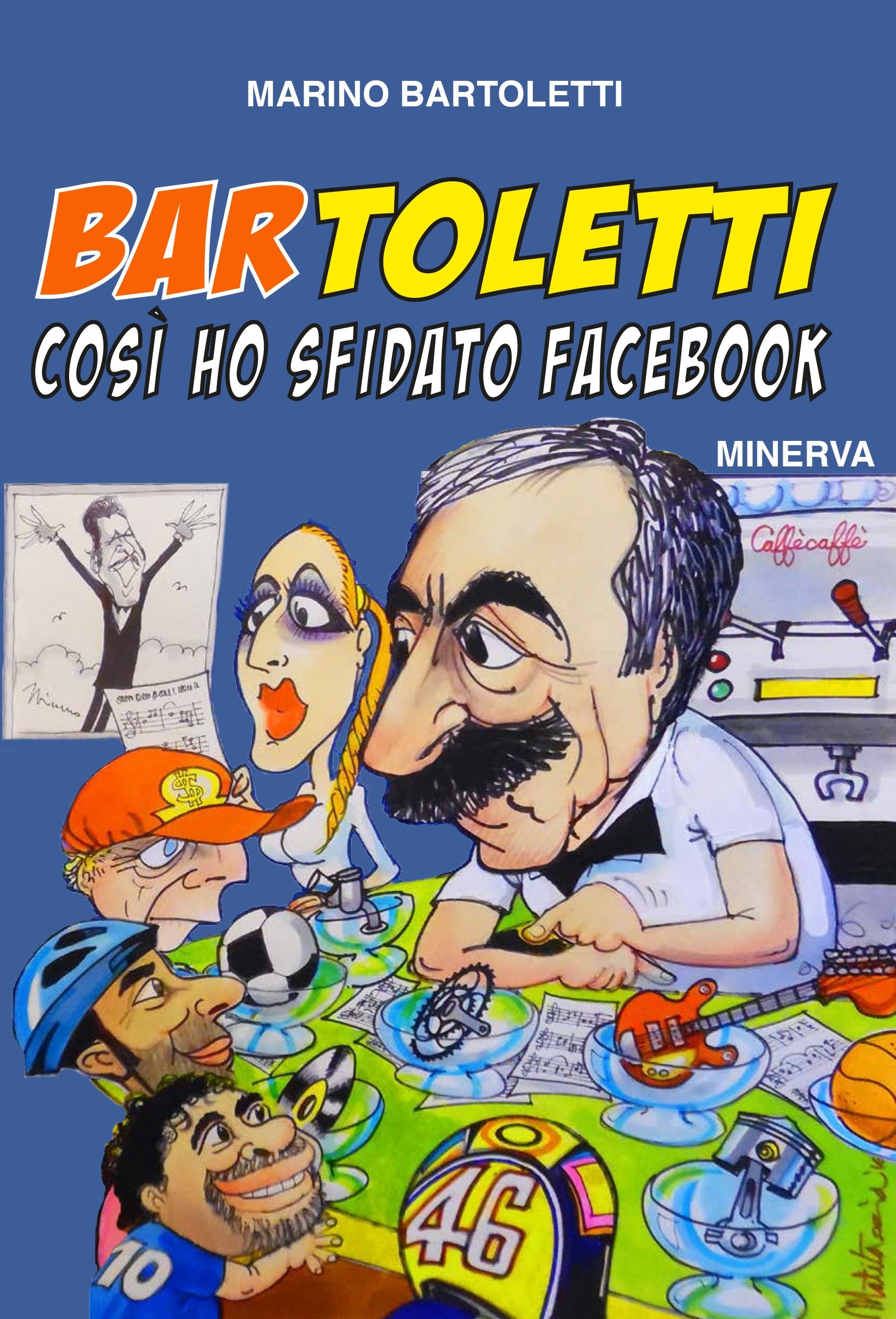 Bar Toletti. Così ho sfidato facebook Media & Communication