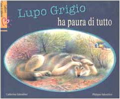 Lupo Grigio ha paura di tutto book