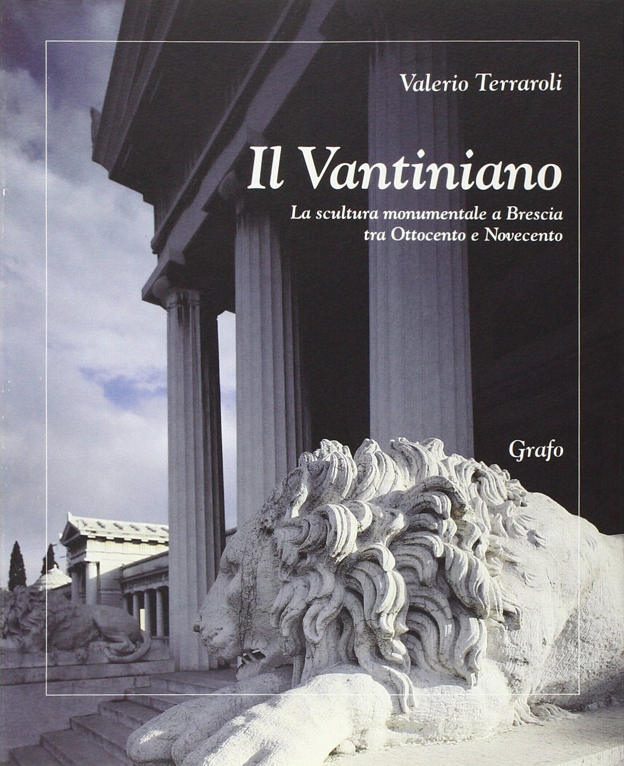 Il vantiniano. Scultura monumentale a Brescia tra Ottocento e Novecento book