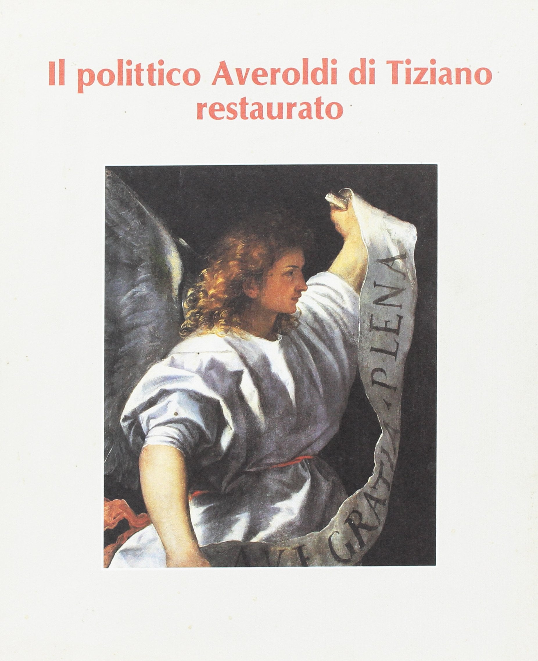 Il polittico Averoldi di Tiziano restaurato book