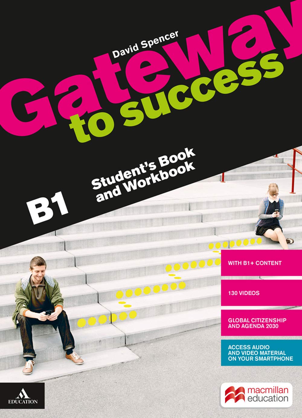 Gateway to success. B1. Student's book and Workbook. Con Build up to B1. Per il biennio delle Scuole superiori. Con e-book. Con espansione online. Con DVD-ROM book