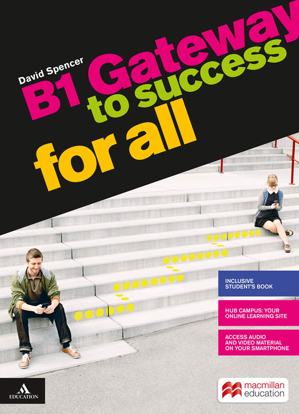 Gateway to success for all. B1. Per il biennio delle Scuole superiori. Con e-book. Con espansione online book
