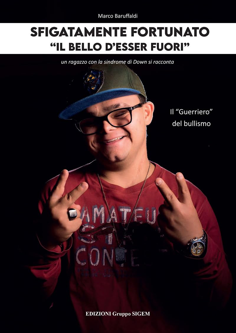 Sfigatamente fortunato. «Il bello d'esser fuori». Il «Guerriero» del bullismo book