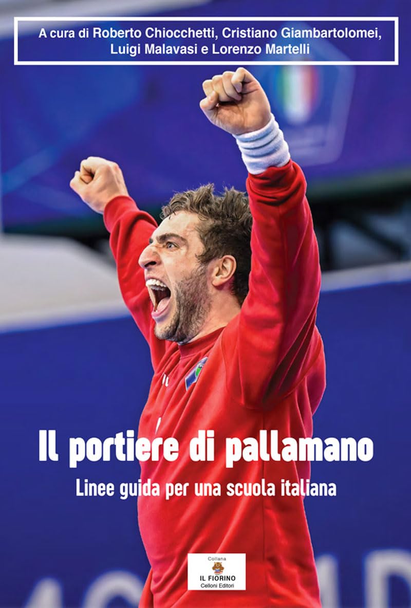 Il portiere di pallamano. Linee guida per una scuola italiana book