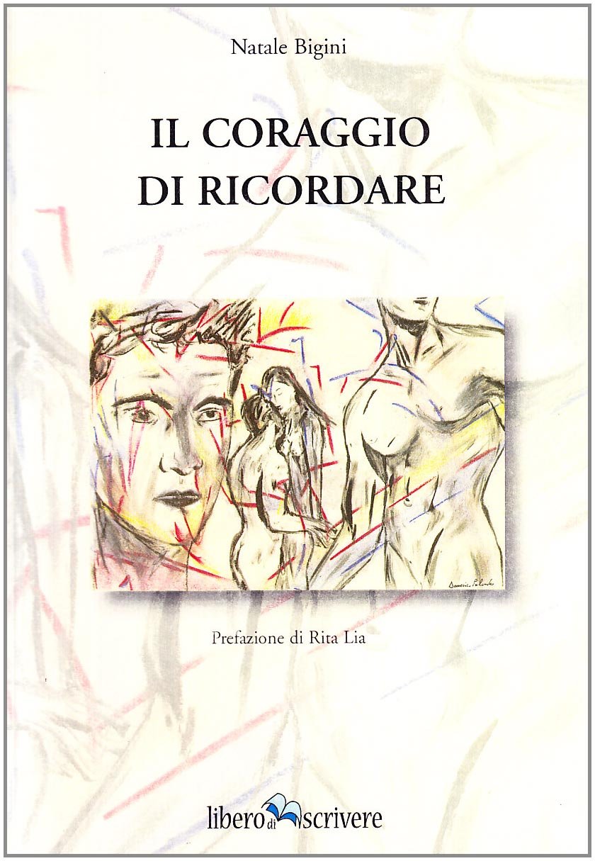 Il coraggio di ricordare (Edito per l'autore) Psychology