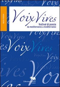 Voix vives. Festival di poesia da Mediterraneo a Meditarreaneo book