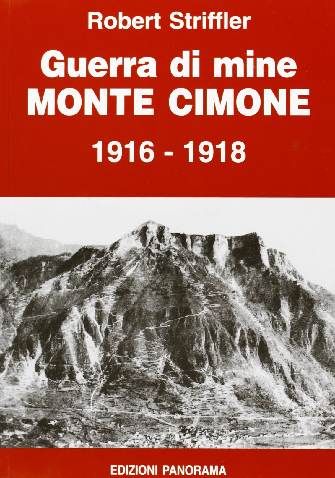 Guerra di mine. Monte Cimone 1916-1918 book