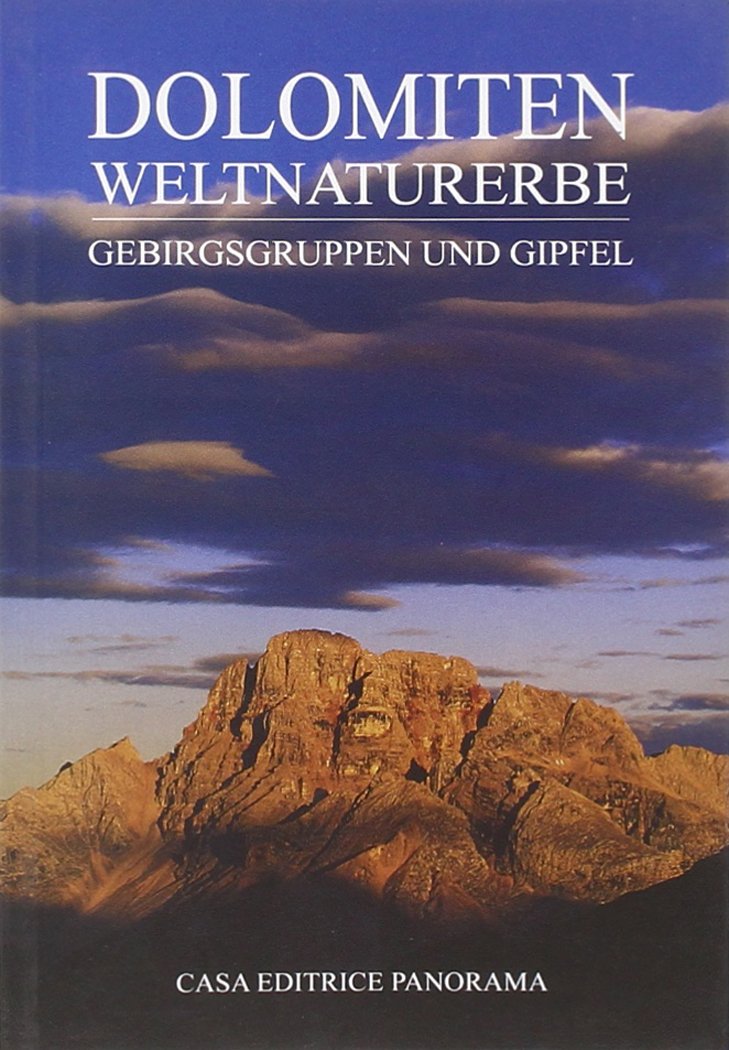 Dolomiten weltnaturerbe. Gebirgsgruppen un Gipfel Leisure & Fun