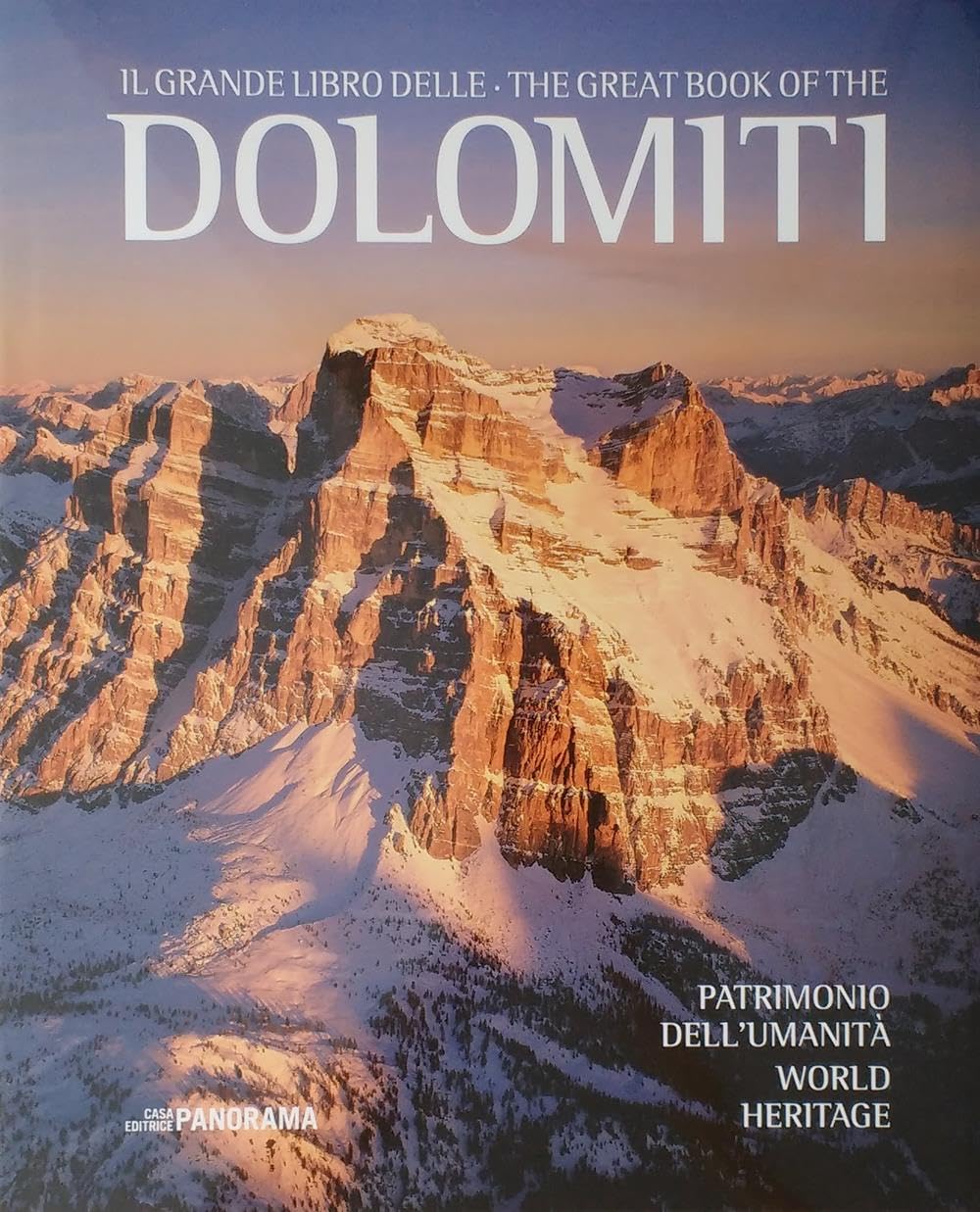 Il grande libro delle Dolomiti. Patrimonio dell'umanità. Ediz. italiana e inglese book