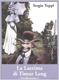 Il collezionista. La lacrima di Timur Leng (Vol. 3) Manga