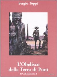 L'Obelisco della Terra di Punt. Il collezionista Manga