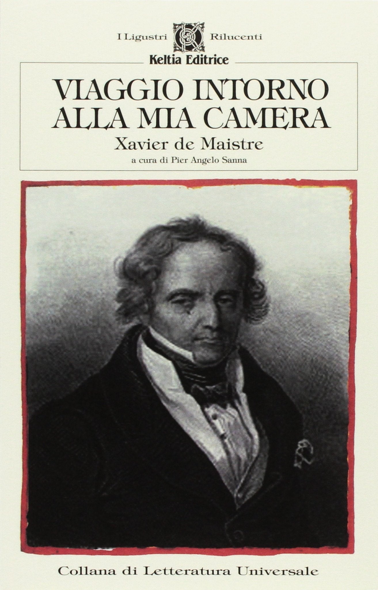 Viaggio intorno alla mia camera (I ligustri rilucenti) Classics