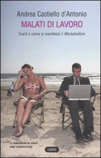 Malati di lavoro. Cos'è e come si manifetsta il workaholism (The Cooper files) Business, Finance & Career