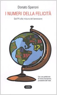 I numeri della felicità. Dal Pil alla misura del benessere book