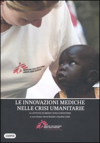 L'innovazione medica attraverso l'azione umanitaria. Le attività di medici senza frontiere book