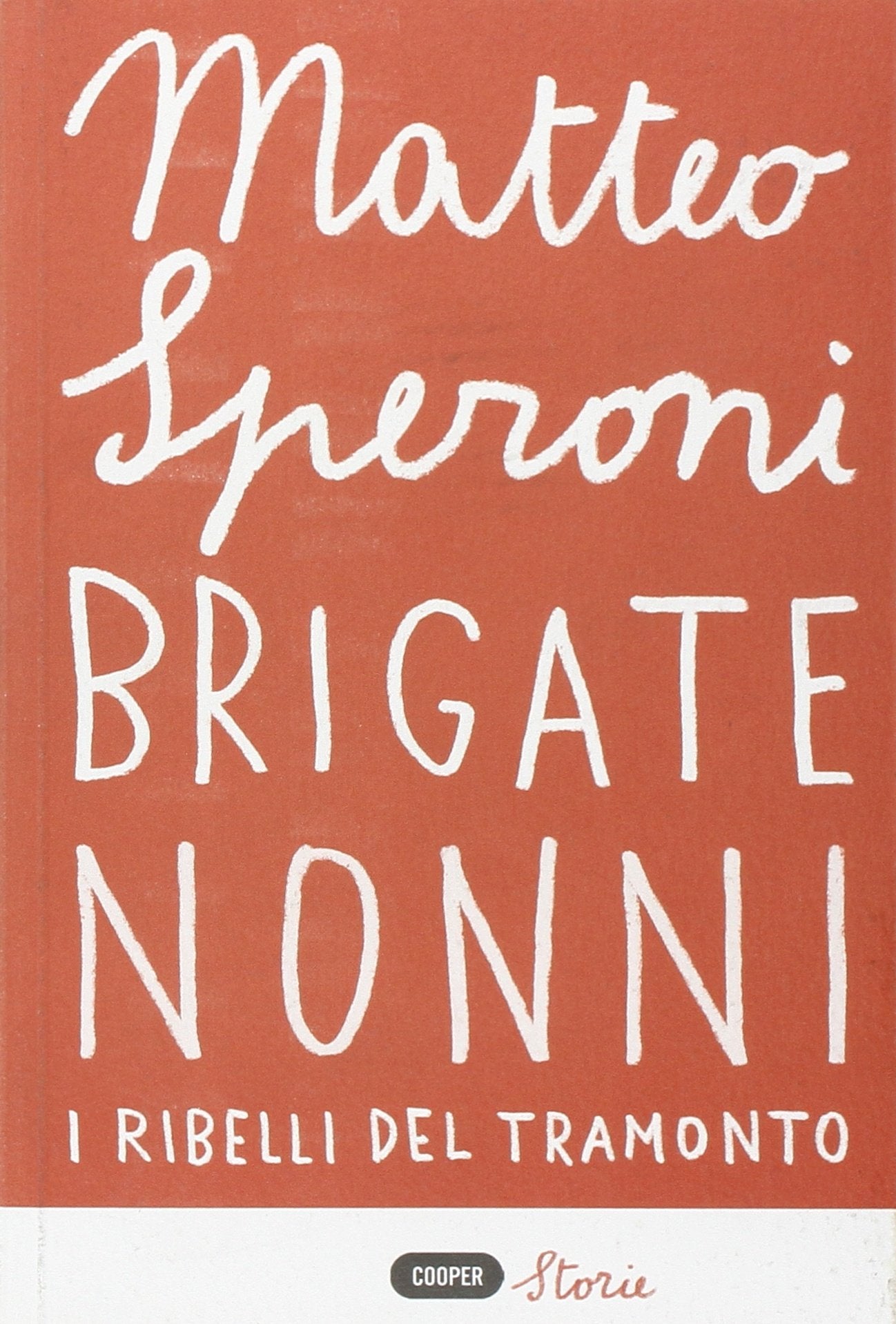 Brigate nonni. I ribelli del tramonto book