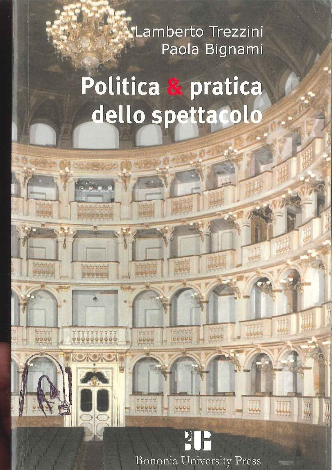 Politica & pratica dello spettacolo book