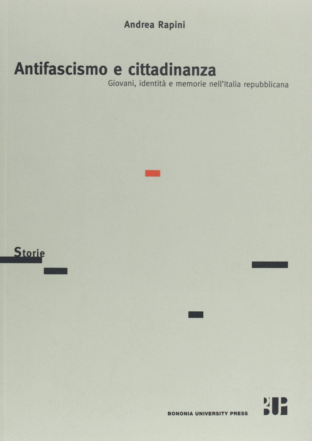 Antifascismo e cittadinanza. Giovani, identità e memorie nell'Italia repubblicana book