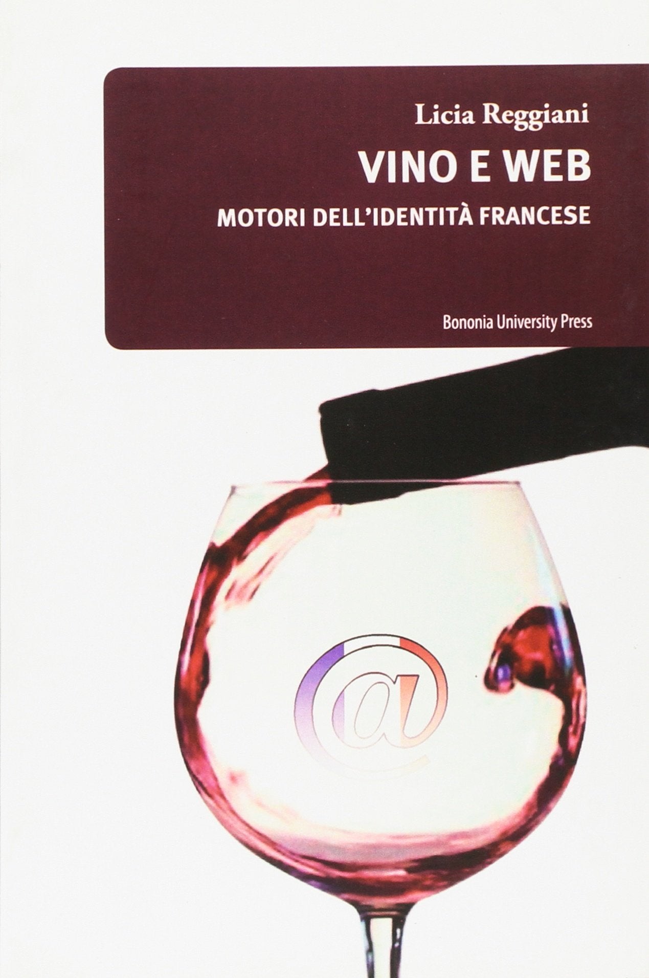 Vino e web. Motori dell'identità francese book