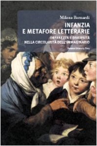 Infanzia e metafore letterarie. Orfanezza e diversità nella circolarità dell'immaginario book
