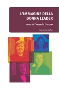 L'immagine della donna leader nei media e nell'opinione pubblica (Biblioteca) Books