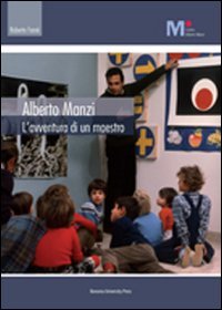 Alberto Manzi. L'avventura di un maestro book