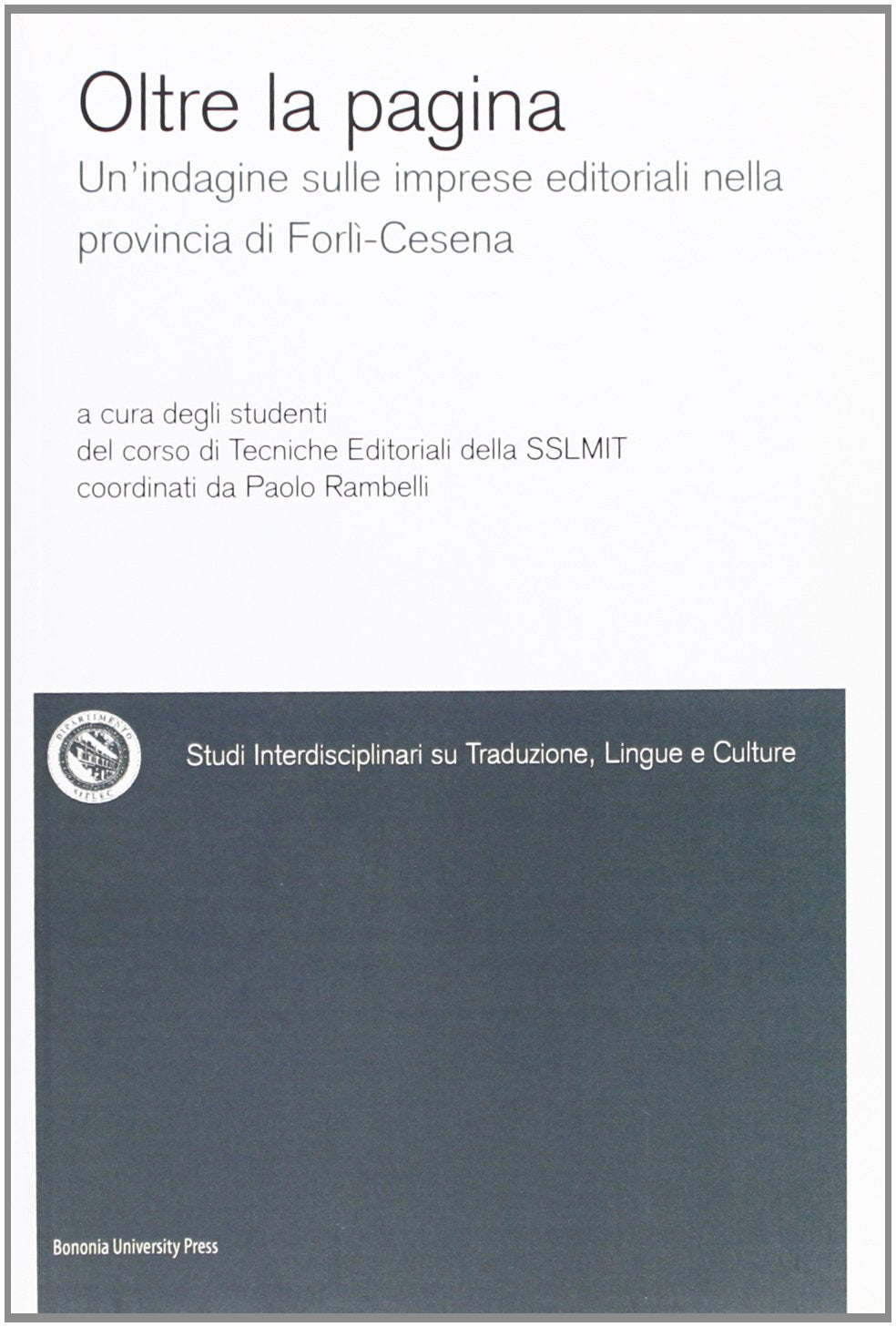 Oltre la pagina. Un'indagine sulle imprese editoriali nella provincia di Forlì-Cesena book