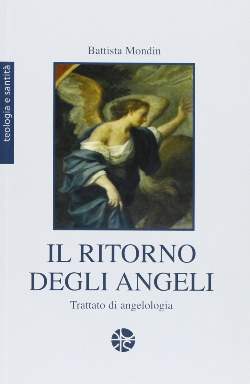 Il ritorno degli angeli. Trattato di angelologia book