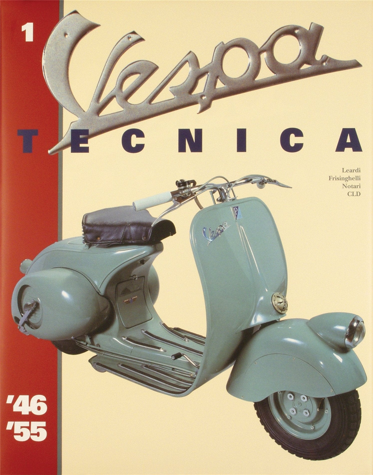 Vespa Tecnica. 1946-1955 (Vol. 1) book